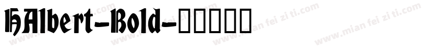 HAlbert-Bold字体转换