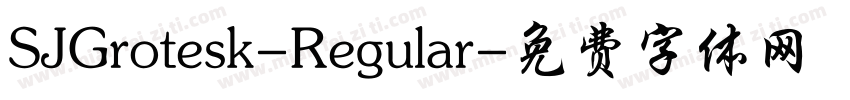 SJGrotesk-Regular字体转换