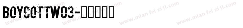 BoycottW03字体转换