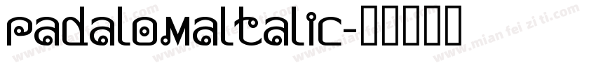 Padalomaltalic字体转换