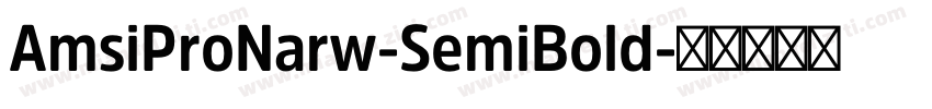 AmsiProNarw-SemiBold字体转换