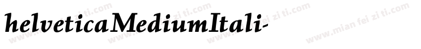 helveticaMediumItali字体转换