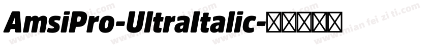 AmsiPro-UltraItalic字体转换