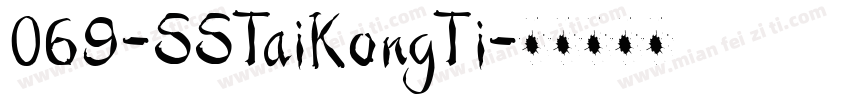 069-SSTaiKongTi字体转换