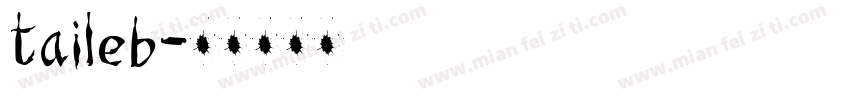 taileb字体转换
