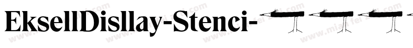 EksellDisllay-Stenci字体转换