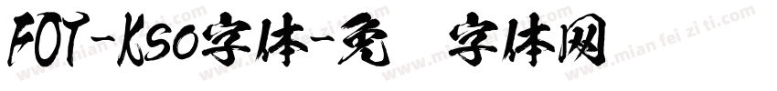 FOT-Kso字体字体转换
