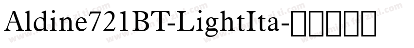 Aldine721BT-LightIta字体转换