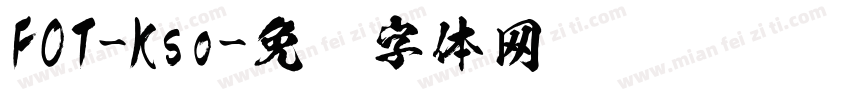 FOT-Kso字体转换
