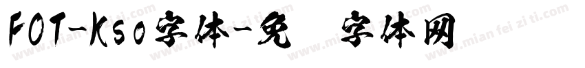 FOT-Kso字体字体转换