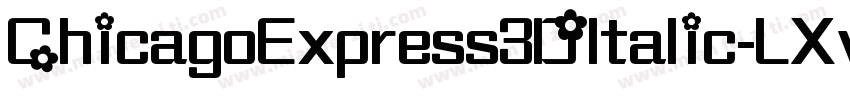 ChicagoExpress3DItalic-LXv4字体转换