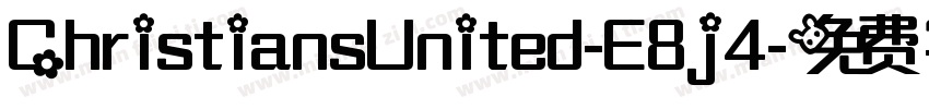 ChristiansUnited-E8j4字体转换