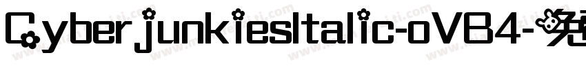 CyberjunkiesItalic-oVB4字体转换