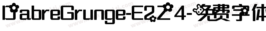 DabreGrunge-E2Z4字体转换
