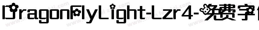 DragonFlyLight-Lzr4字体转换