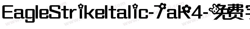EagleStrikeItalic-7aK4字体转换