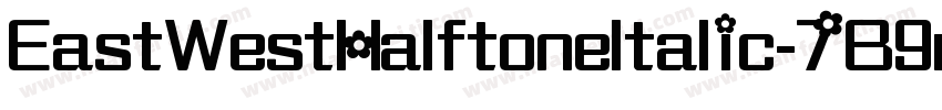 EastWestHalftoneItalic-7B9r4字体转换