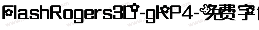 FlashRogers3D-gKP4字体转换
