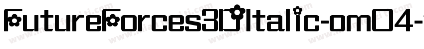 FutureForces3DItalic-omO4字体转换