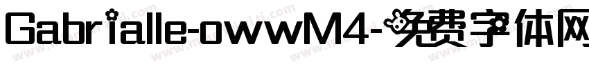 Gabrialle-owwM4字体转换