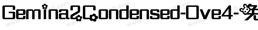 Gemina2Condensed-Ove4字体转换