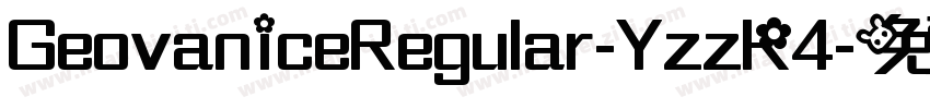 GeovaniceRegular-YzzK4字体转换