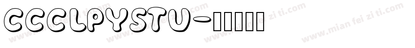 CCCLPYSTu字体转换