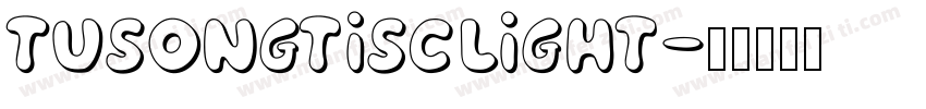 TUSongtiSCLight字体转换