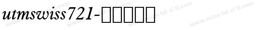 utmswiss721字体转换