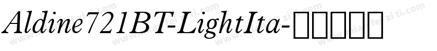 Aldine721BT-LightIta字体转换