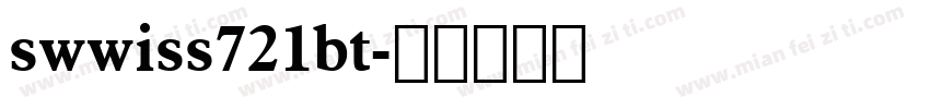 swwiss721bt字体转换