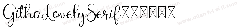 GithaLovelySerif字体转换
