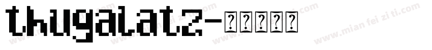 thugalatz字体转换