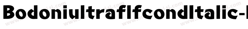 BodoniultraflfcondItalic-Rpv6字体转换