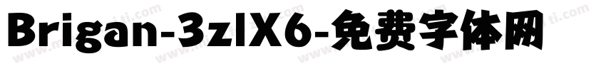 Brigan-3zlX6字体转换