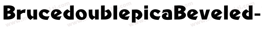 BrucedoublepicaBeveled-3WX6字体转换