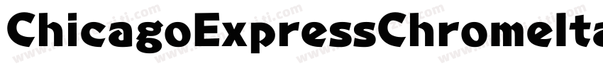 ChicagoExpressChromeItalic-gYX6字体转换