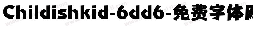 Childishkid-6dd6字体转换