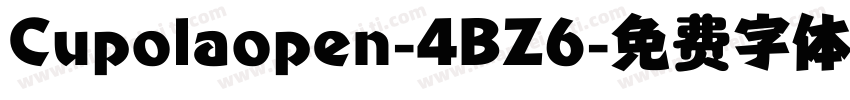 Cupolaopen-4BZ6字体转换