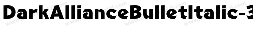 DarkAllianceBulletItalic-3Dx6字体转换