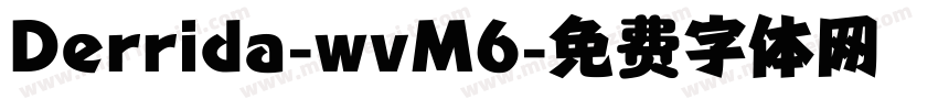 Derrida-wvM6字体转换