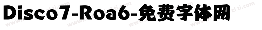 Disco7-Roa6字体转换