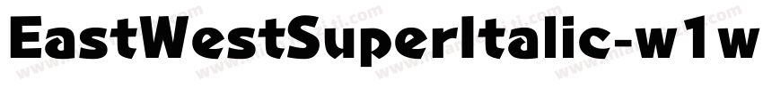 EastWestSuperItalic-w1wG6字体转换