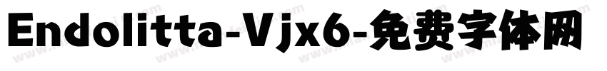 Endolitta-Vjx6字体转换
