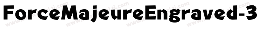 ForceMajeureEngraved-3DL6字体转换
