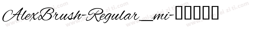 AlexBrush-Regular_mi字体转换