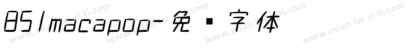 851macapop字体转换