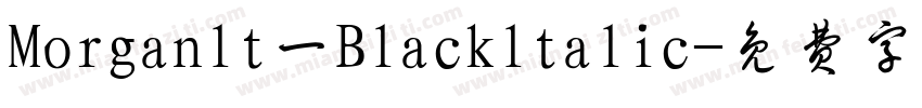 Morganlt一Blackltalic字体转换