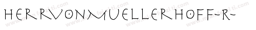 HerrVonMuellerhoff-R字体转换