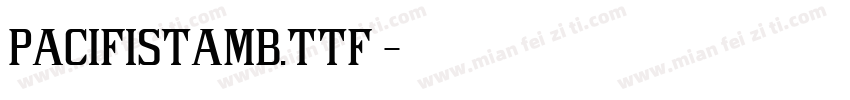PacifistaMB.ttf字体转换